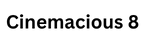 Cinemacious 8 FHD RS